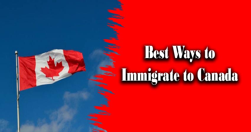 移民加拿大的最佳方法