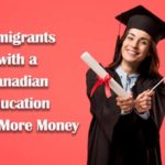Immigrants-with-a-Canadian-Education-Make-More-Money
