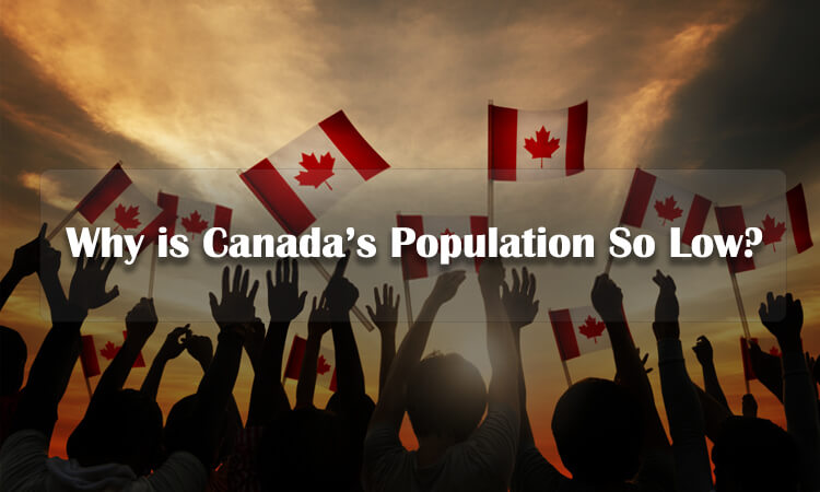 Pourquoi la population du Canada est-elle si faible?